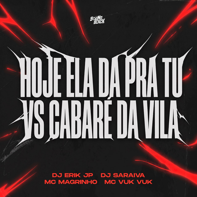 Hoje Ela Da Pra Tu Vs Cabaré Da Vila