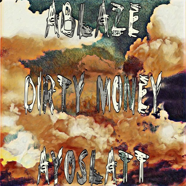 Обкладинка: Dirty Money — ABLAZE
