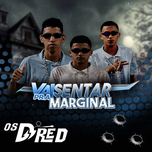 Vai Sentar pra Marginal