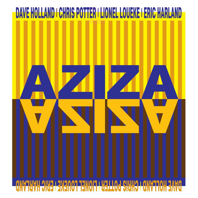 Aziza (feat. Dave Holland, Chris Potter, Lionel Loueke, Eric Harland) cover art
