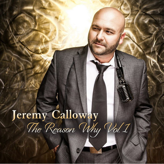 The Reason Why Vol. 1 - EP by Jeremy Calloway | Spotify