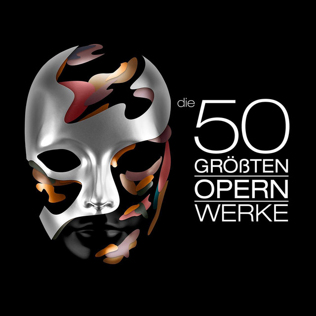 Die 50 größten Opern Werke - Compilation by Various Artists | Spotify