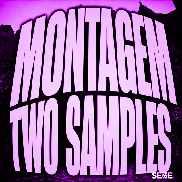 MONTAGEM TWO SAMPLES