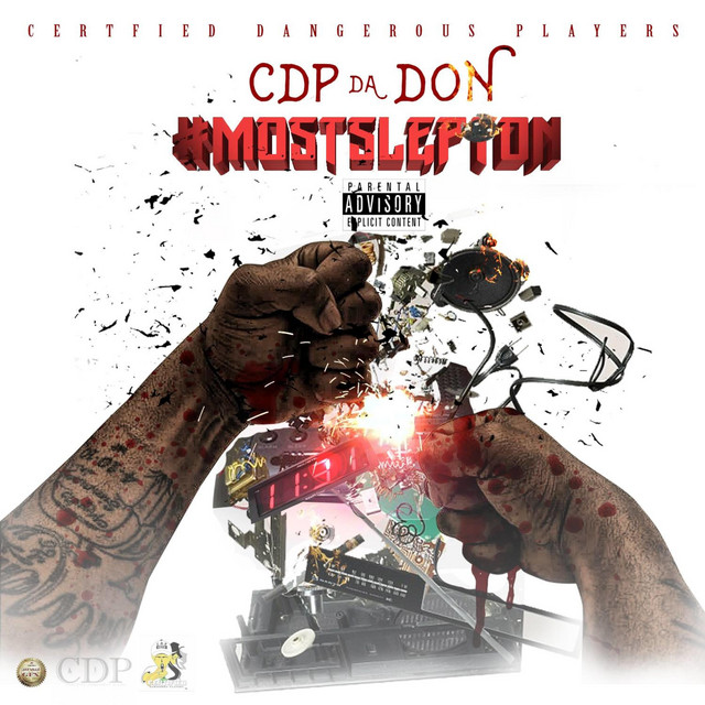 Most Slept On - Album by Cdp da Don | Spotify
