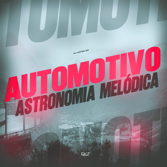 Automotivo Astronomia Melódica