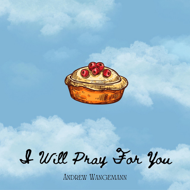 I Will Pray for You cover