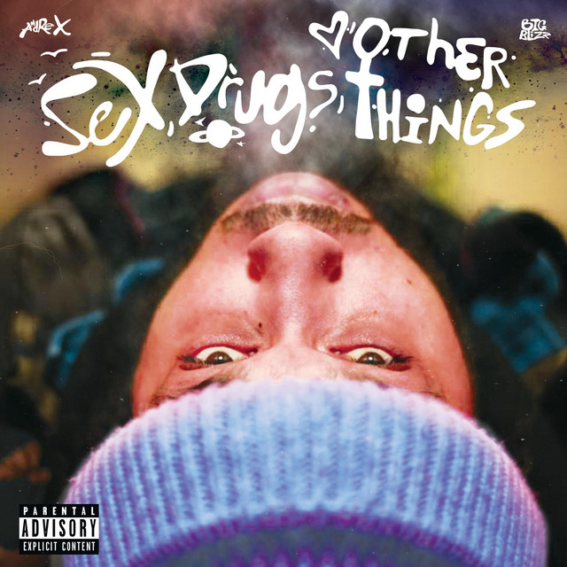Sex, Drugs & Other Things - EP by ANDRE X | Spotify