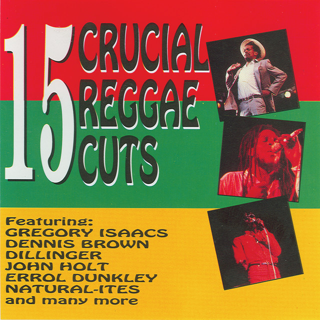 15 Crucial Reggae Cuts - Compilation by Various Artists | Spotify