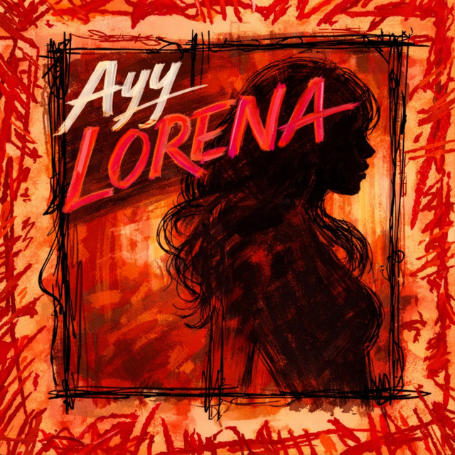 Ayy lorena