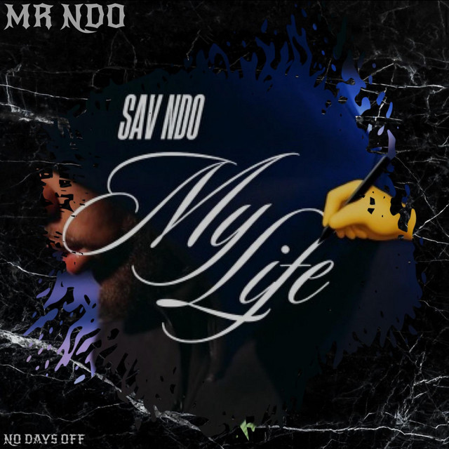 My Life - Single de Sav NDO | Spotify