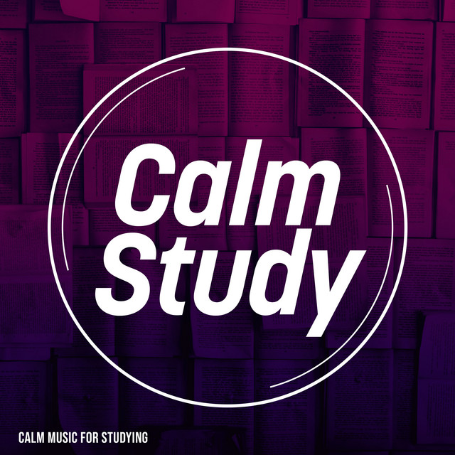 Calm Study - Album by Calm Music for Studying | Spotify