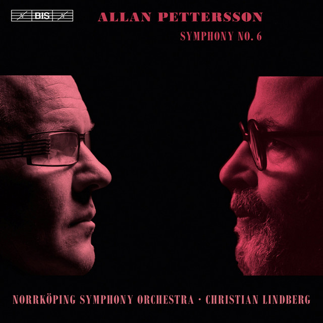 Pettersson, A.: Symphony No. 6