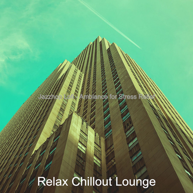 Jazzhop Lofi - Ambiance for Stress Relief cover art