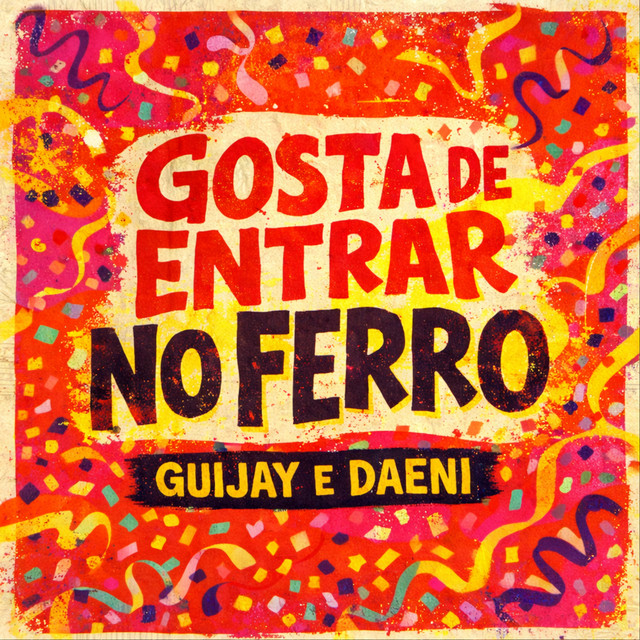 GOSTA DE ENTRAR NO FERRO