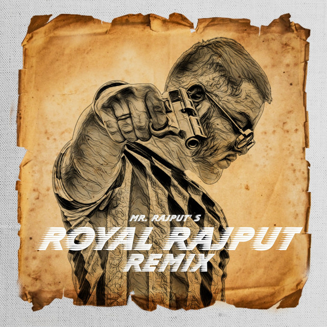 Royal Rajput (Remix) - REMIX - música y letra de Mr. Rajput | Spotify