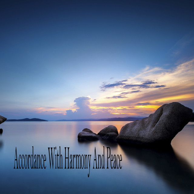 Accordance With Harmony And Peace