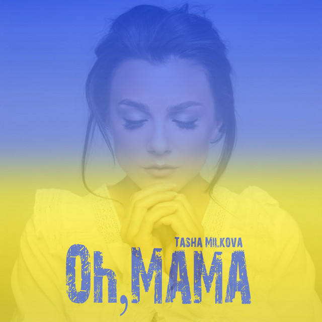 Обкладинка: Oh, mama — Tasha Milkova