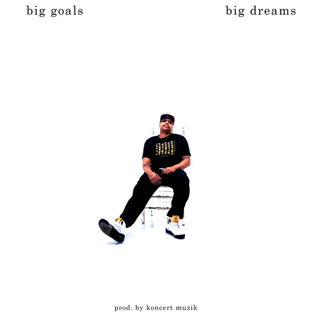 Big Goals Big Dreams