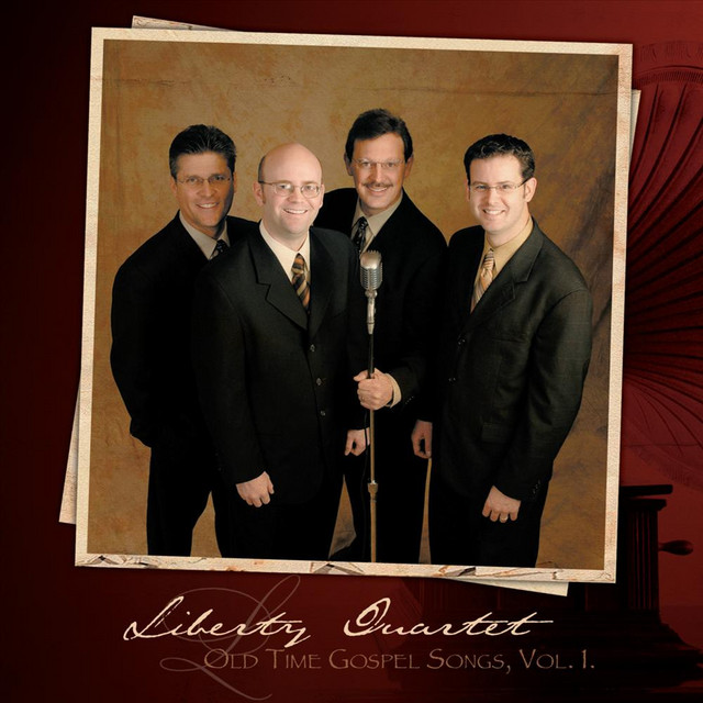 Old Time Gospel Songs, Vol. 1 - Album by Liberty Quartet | Spotify