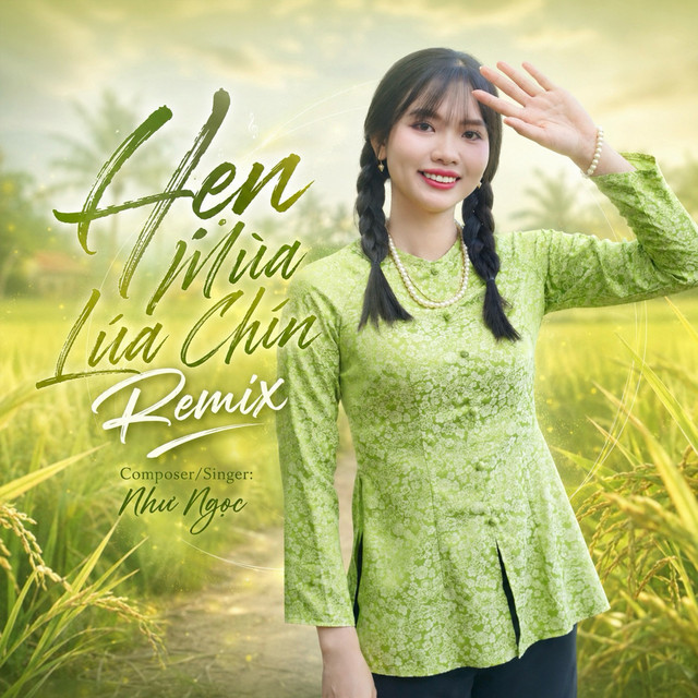 Hẹn Mùa Lúa Chín (Remix)