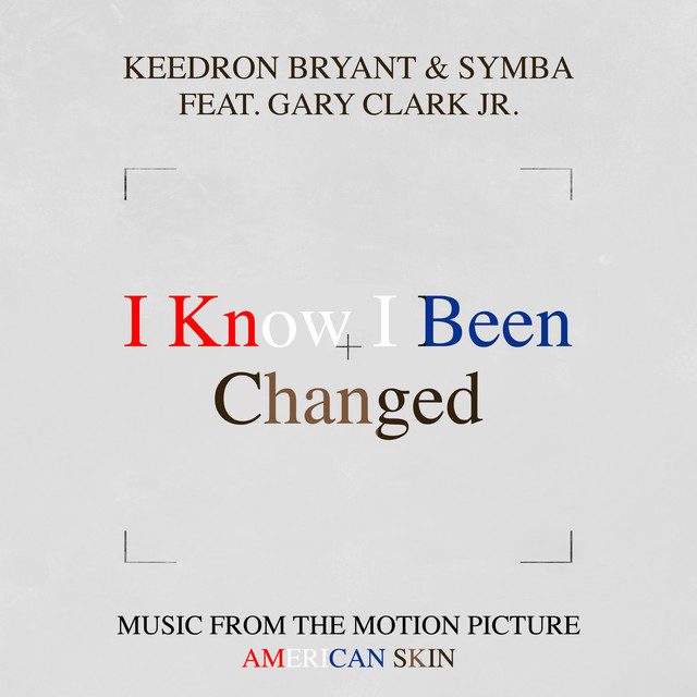 I Know I Been Changed