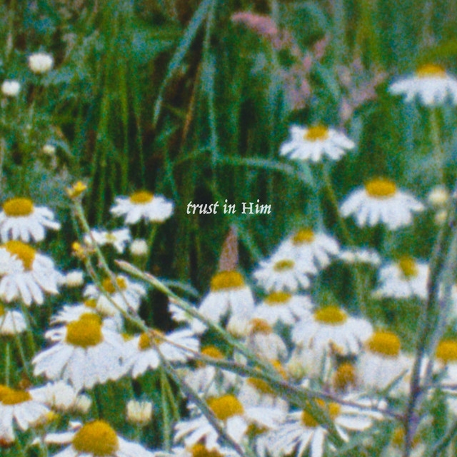 Trust In Him (slow)