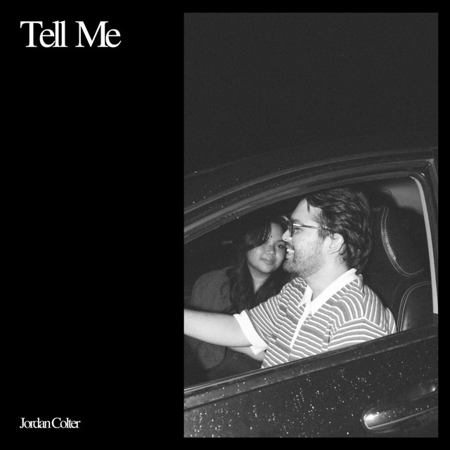Tell Me - Single by Jordan Colter | Spotify