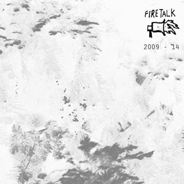 Fire Talk 2009-2014