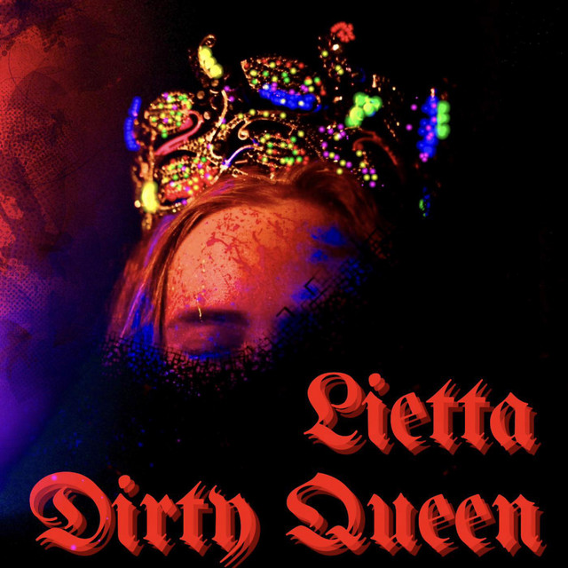 Обкладинка: Dirty Queen — Lietta