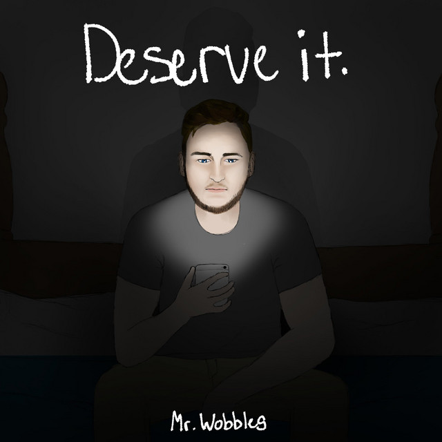 Deserve It.