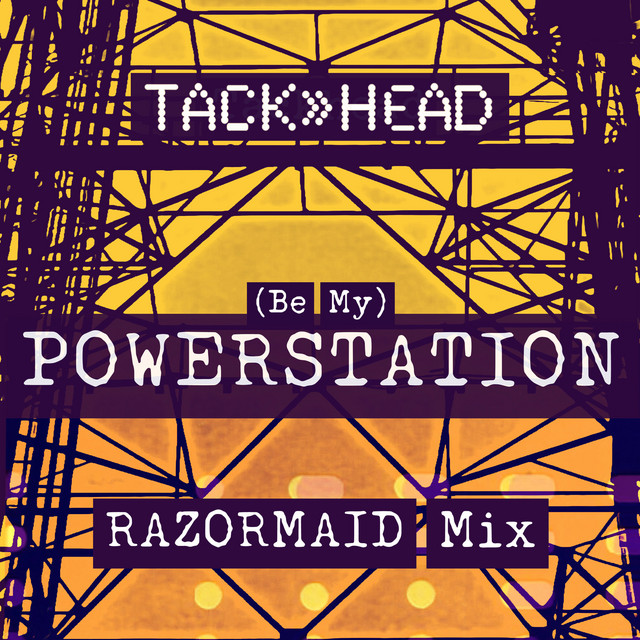 (Be My) Powerstation - Razormaid Mix