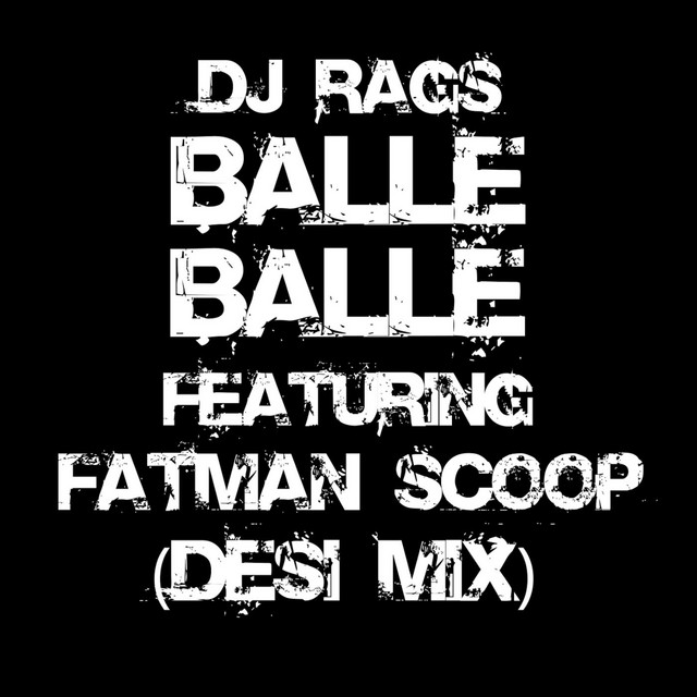 Balle Balle (Desi Mix) [feat. Fatman Scoop]
