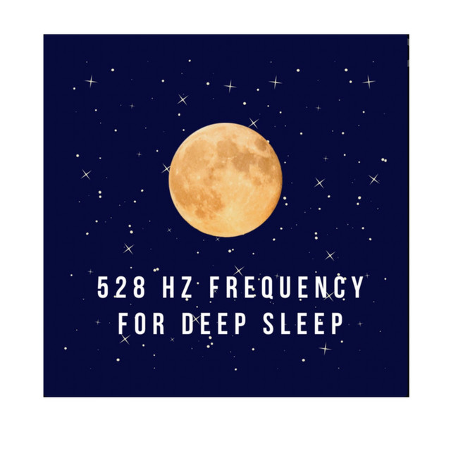 528Hz Frequency for Deep Sleep cover art