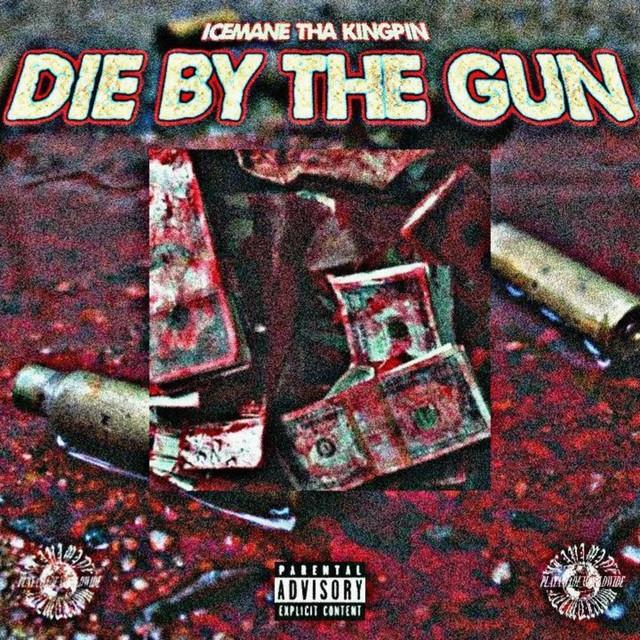 Обкладинка: Die By The Gun — Icemane Tha Kingpin