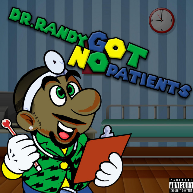 Dr.Randy Got No Patients cover art