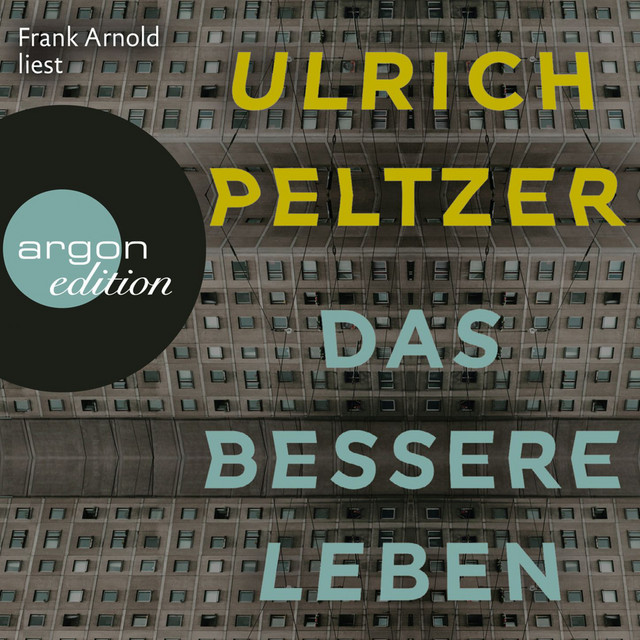 Musik Album 'Das bessere Leben (Ungekürzte Fassung)'