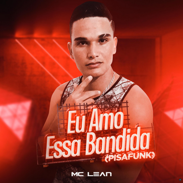 Eu Amo Essa Bandida (Pisafunk)