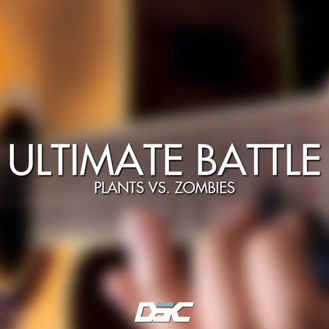 Ultimate Battle (from “Plants vs. Zombies”) cover