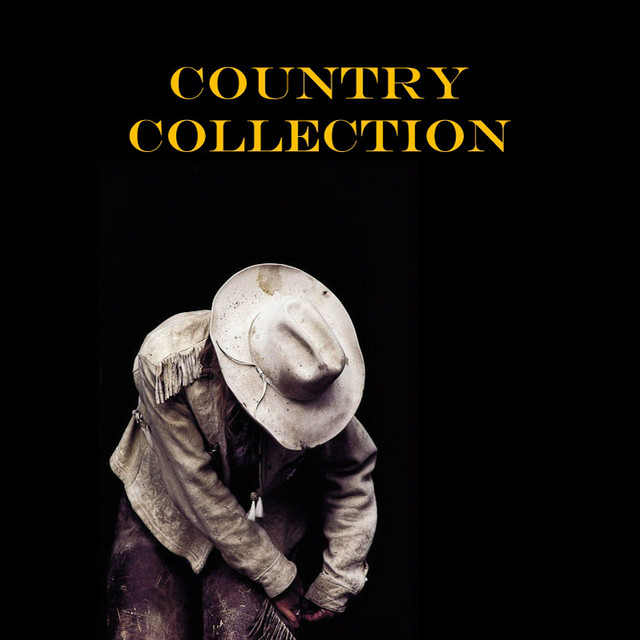 Country Collection - Compilation by Various Artists | Spotify