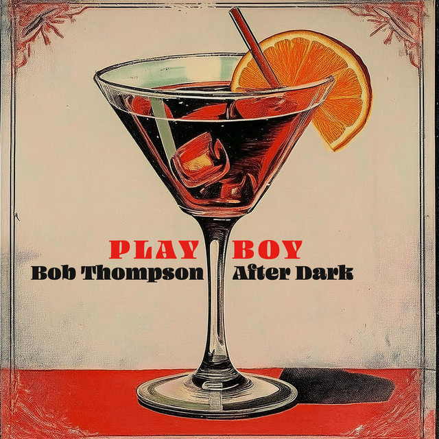 Playboy - Bob Thompson After Dark cover