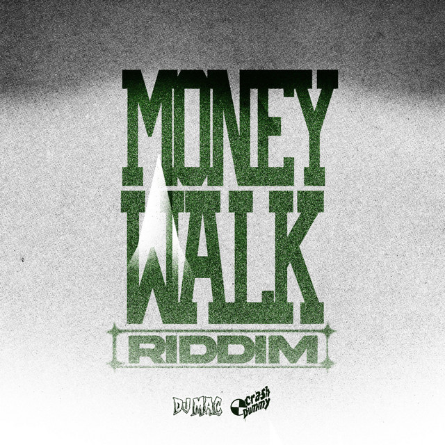 Money Walk Riddim