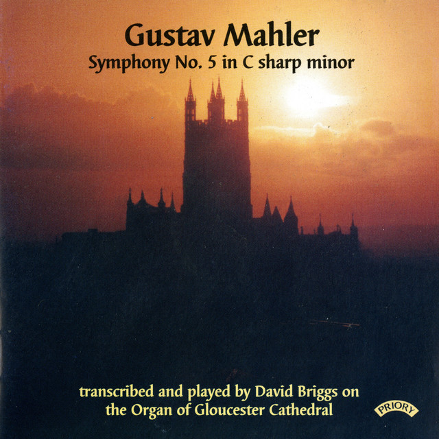 Mahler: Symphony No. 5 in C-Sharp Minor (Arr. for Organ by David Briggs)