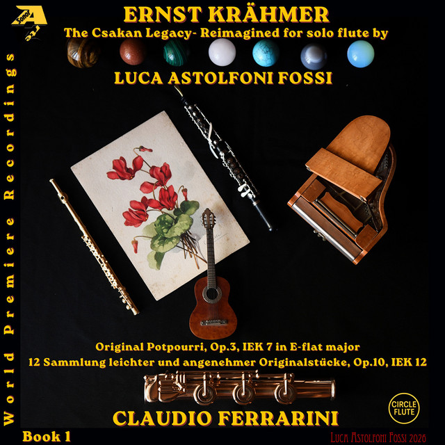 Ernst Krähmer: The Csakan Legacy, Book I (Reimagined for Solo Flute by Luca Astolfoni Fossi) cover art