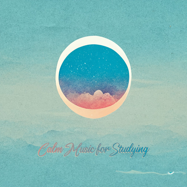 Calm Music for Studying - Album by Calm Music for Studying | Spotify