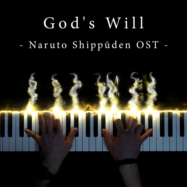 God's Will (From "Naruto Shippuden")