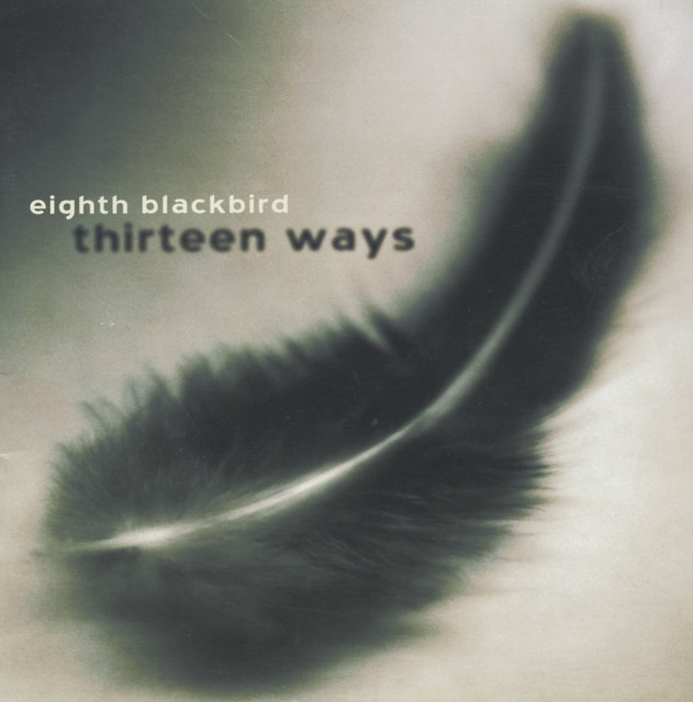 Eighth Blackbird: Thirteen Ways cover