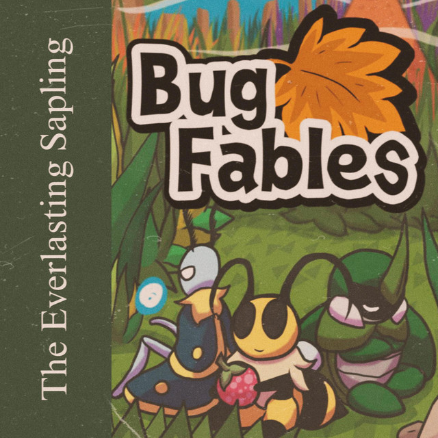 The Everlasting Sapling (from "Bug Fables") ~ chill lofi