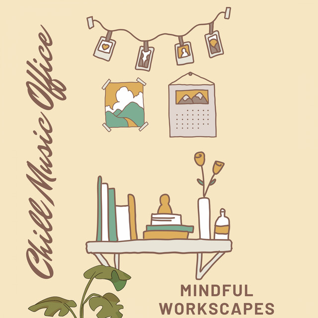 Chill Music Office: Mindful Workscapes cover art