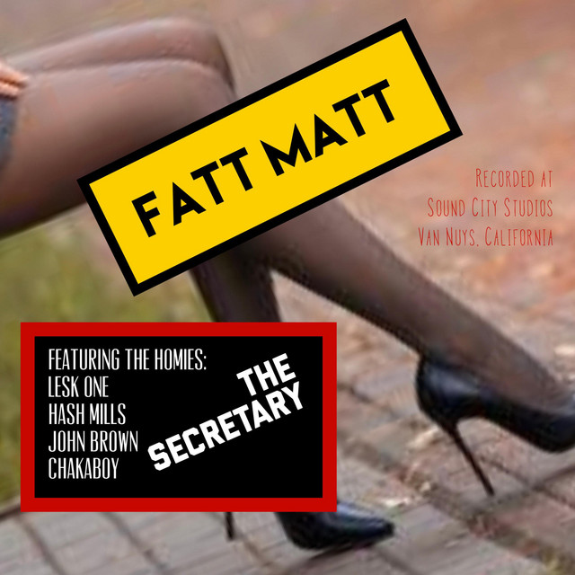 The Secretary - song and lyrics by Fatt Matt, Lesk One, Hash Mills ...
