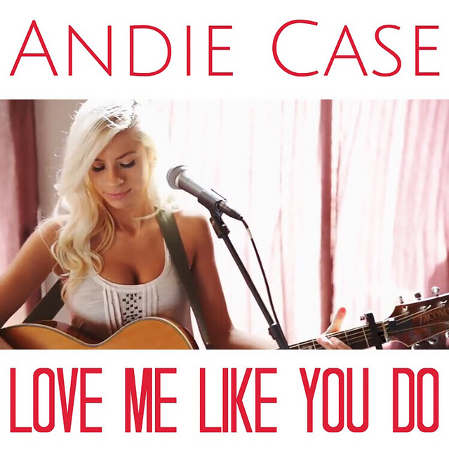 Love Me Like You Do - Single by Andie Case | Spotify